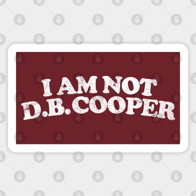 I Am Not DB Cooper Sticker by DankFutura